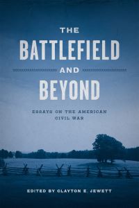Book Cover for The Battlefield and Beyond by Clayton E Jewett