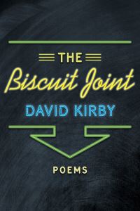 Book Cover for The Biscuit Joint by David Kirby