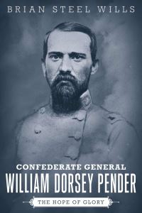 Book Cover for Confederate General William Dorsey Pender by Brian Steel Wills