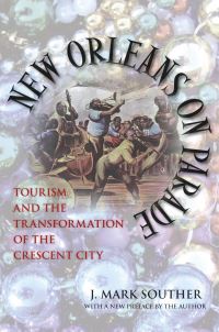 Book Cover for New Orleans on Parade by Jonathan Mark Souther
