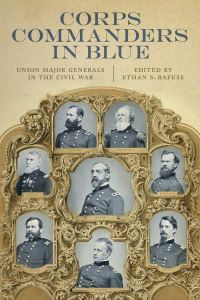 Book Cover for Corps Commanders in Blue by Ethan Sepp Rafuse