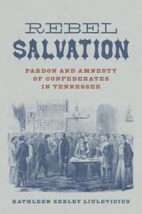 Book Cover for Rebel Salvation by Kathleen Zebley Liulevicius