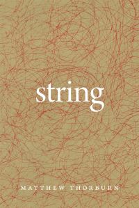 Book Cover for String by Matthew Thorburn