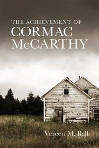 Book Cover for The Achievement of Cormac McCarthy by Vereen M Bell