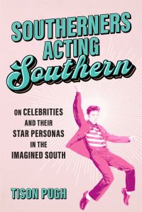 Book Cover for Southerners Acting Southern by Tison Pugh