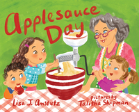 Book Cover for Applesauce Day by Lisa J Amstutz