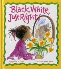 Book Cover for Black, White, Just Right! by Marguerite W Davol