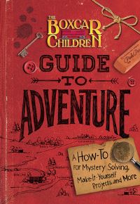 Book Cover for The Boxcar Children Guide to Adventure by Gertrude Chandler Warner