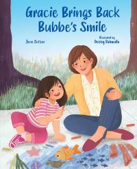 Book Cover for Gracie Brings Back Bubbe's Smile by Jane Sutton