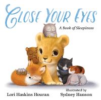 Book Cover for Close Your Eyes by Lori Haskins Houran
