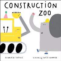 Book Cover for Construction Zoo by Jennifer Thorne