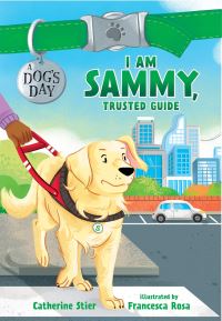 Book Cover for I Am Sammy, Trusted Guide by Catherine Stier