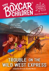 Book Cover for Trouble on the Wild West Express by Gertrude Chandler Warner