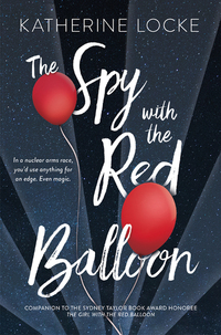 Book Cover for The Spy With the Red Balloon by Katherine Locke