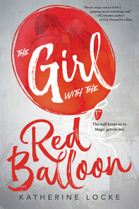 Book Cover for The Girl With the Red Balloon by Katherine Locke