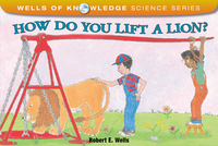Book Cover for How Do You Lift a Lion? by Robert E Wells
