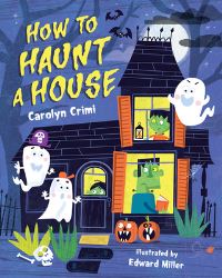 Book Cover for How to Haunt a House by Carolyn Crimi