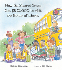 Book Cover for How the Second Grade Got $8,205.50 to Visit the Statue of Liberty by Nathan Zimelman