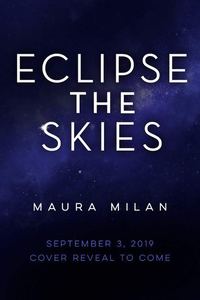 Book Cover for Eclipse the Skies by Maura Milan