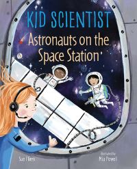 Book Cover for Astronauts on the Space Station by Sue Fliess
