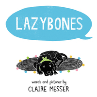 Book Cover for Lazybones by Claire Messer