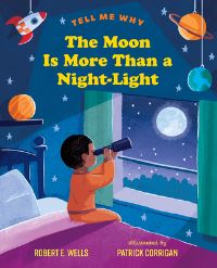 Book Cover for The Moon Is More Than a Night-Light by Robert E Wells