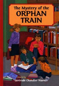 Book Cover for The Mystery of the Orphan Train by Gertrude Chandler Warner, Robert Papp