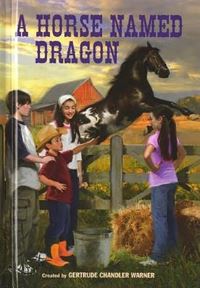 Book Cover for A Horse Named Dragon by Gertrude Chandler Warner