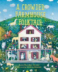 Book Cover for A Crowded Farmhouse Folktale by Karen RostokerGruber