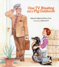 Book Cover for One TV Blasting and a Pig Outdoors by Deborah Abbott, Henry Kisor