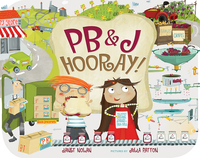 Book Cover for PB & J Hooray! by Janet Nolan