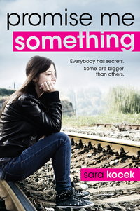 Book Cover for Promise Me Something by Sara Kocek