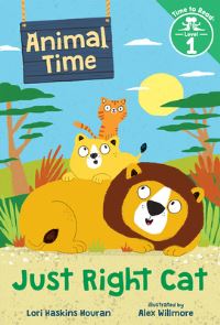Book Cover for Just Right Cat (Animal Time by Lori Haskins Houran