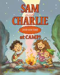 Book Cover for Sam and Charlie (And Sam Too) at Camp! by Leslie Kimmelman