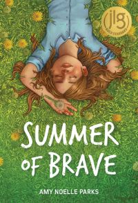 Book Cover for Summer of Brave by Amy Noelle Parks