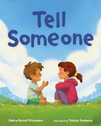 Book Cover for Tell Someone by Debra Kempf Shumaker