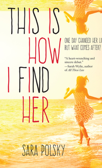 Book Cover for This Is How I Find Her by Sara Polsky