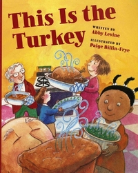 Book Cover for This Is the Turkey by Abby Levine