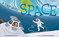 Book Cover for A Trip Into Space by Lori Haskins Houran