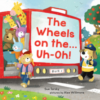 Book Cover for The Wheels on The...uh-Oh! by Sue Tarsky
