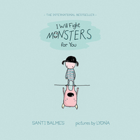 Book Cover for I Will Fight Monsters for You by Santi Balmes