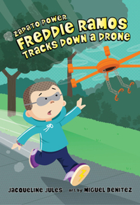 Book Cover for Freddie Ramos Tracks Down a Drone by Jacqueline Jules