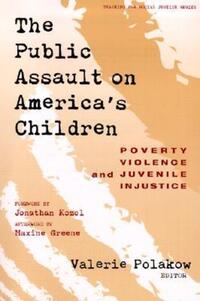 Book Cover for The Public Assault on America's Children by Valerie Polakow