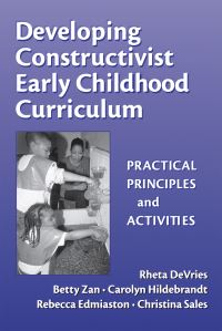 Book Cover for Developing Constructivist Early Childhood Curriculum by Rheta DeVries