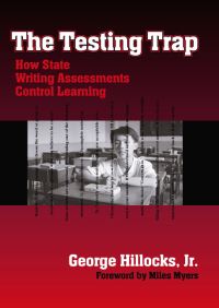 Book Cover for The Testing Trap by George Hillocks