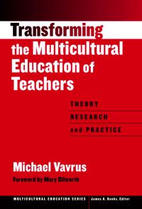 Book Cover for Transforming the Multicultural Education of Teachers by Michael J Vavrus