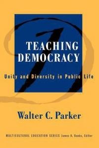 Book Cover for Teaching Democracy by Walter Parker