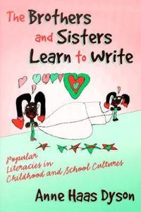 Book Cover for The Brothers and Sisters Learn to Write by Anne Haas Dyson
