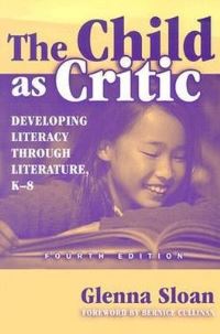Book Cover for The Child as Critic by Glenna Davis Sloan