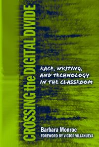 Book Cover for Crossing the Digital Divide by Barbara Monroe